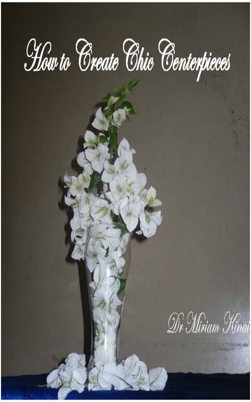 Product picture How to Create Chic Centerpieces