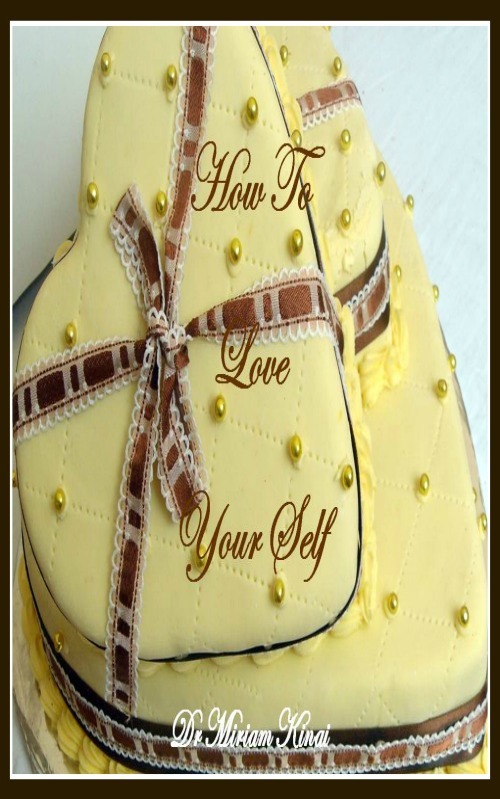 Product picture How to Love Your Self