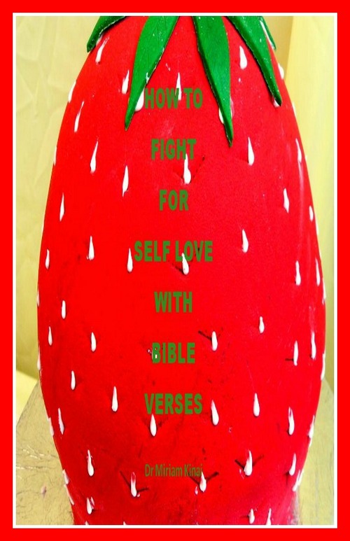 Product picture How to Fight for Self Love with Bible Verses