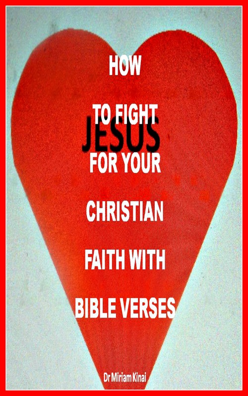 Product picture How to Fight for your Christian Faith with Bible Verses 