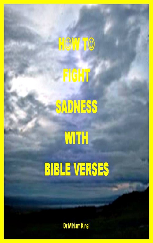 Product picture How to Fight Sadness with Bible Verses 