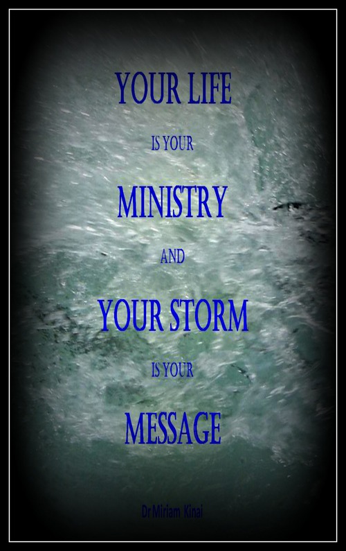 Product picture Your Life is Your Ministry and Your Storm is Your Message